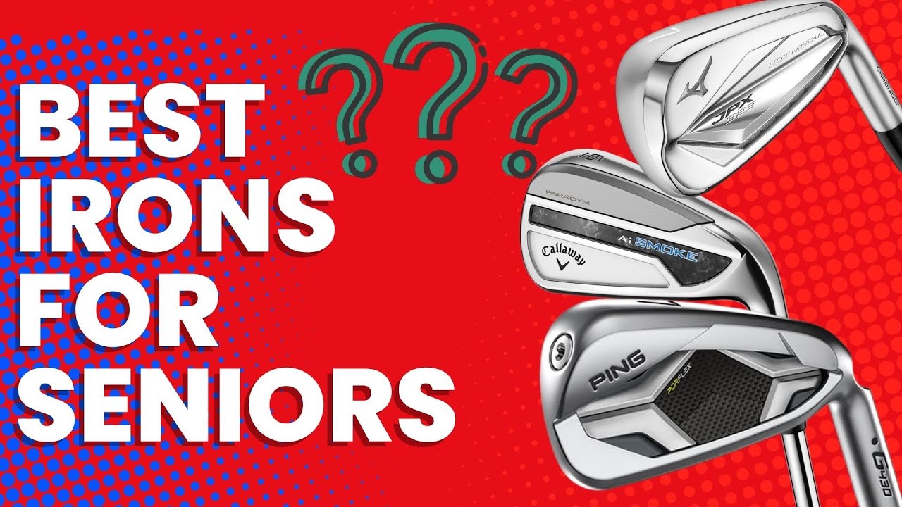Best Golf Irons for Seniors 2024 + What to Look For (Save ⏰ & $$$)!