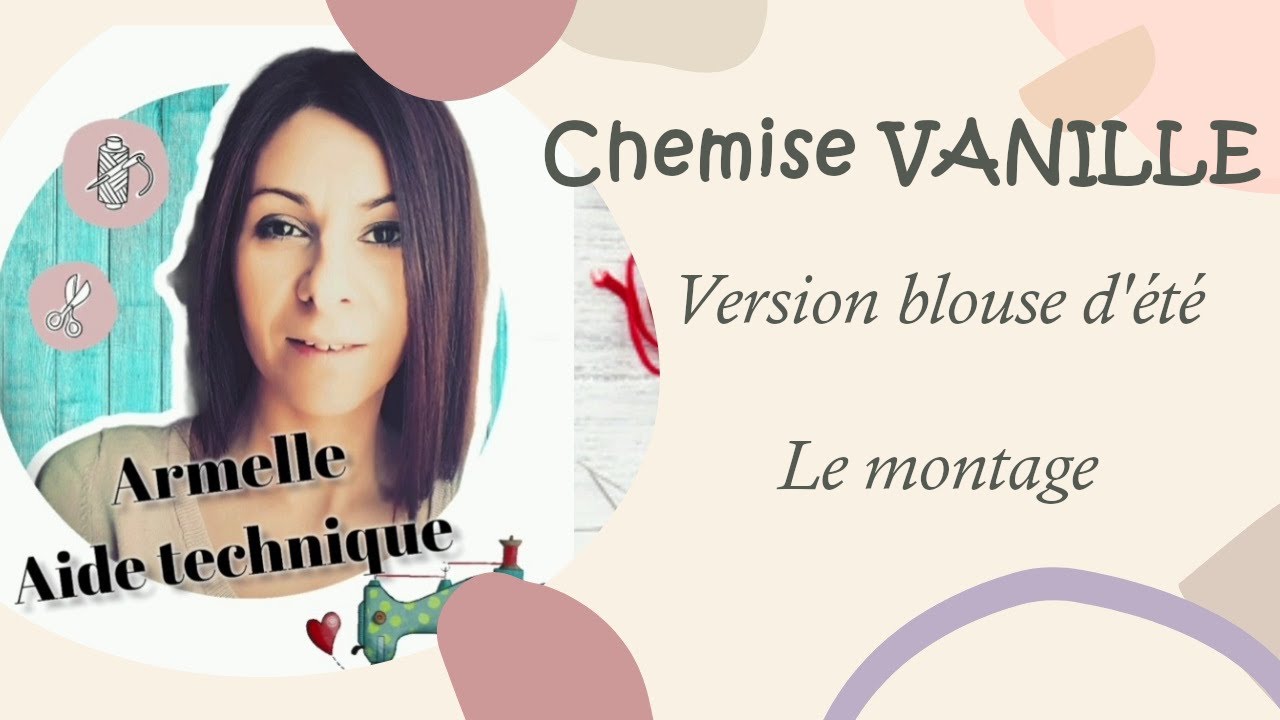 Chemise VANILLE version blouse d'été... le montage