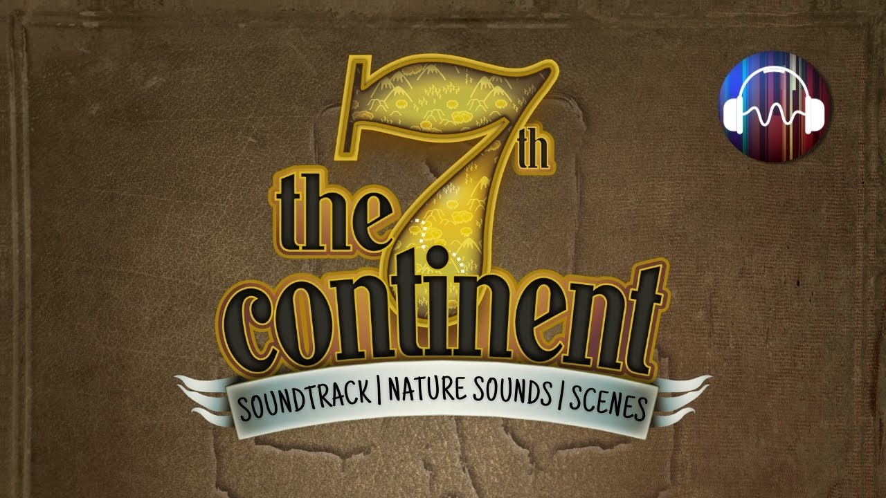 The 7th Continent Ambience | Background Music with Nature Sounds and Game Scenes