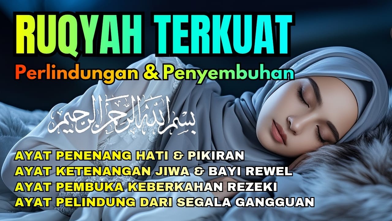 Ruqyah Pengantar Tidur | Ayat Al-Qur'an untuk Perlindungan & Pemulihan-Membantu Tidur Lebih Nyenyak