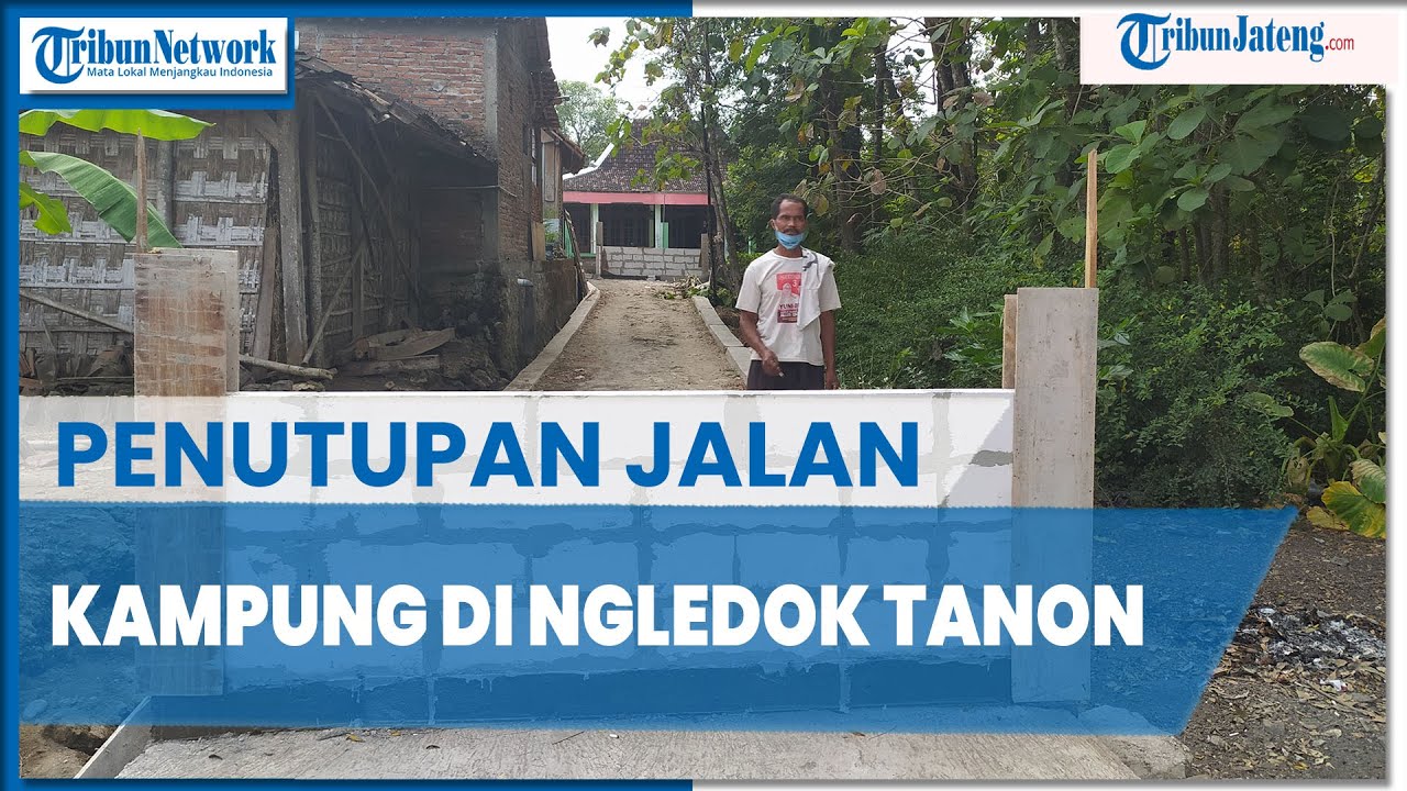 Viral Penutupan Jalan Kampung di Ngledok Tanon Sragen
