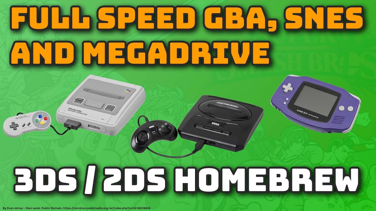 Full speed emulation on your old 3DS and 2DS - GBA, SNES, MegaDrive, Genesis