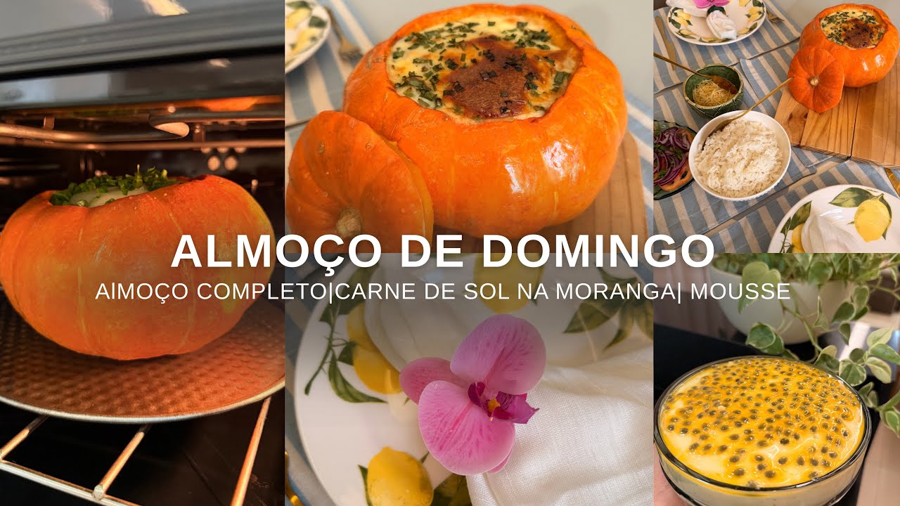 ALMOÇO DE DOMINGO|  Testei receita nova, carne de sol cremosa na moranga, sobremesa, mesa posta. 💖