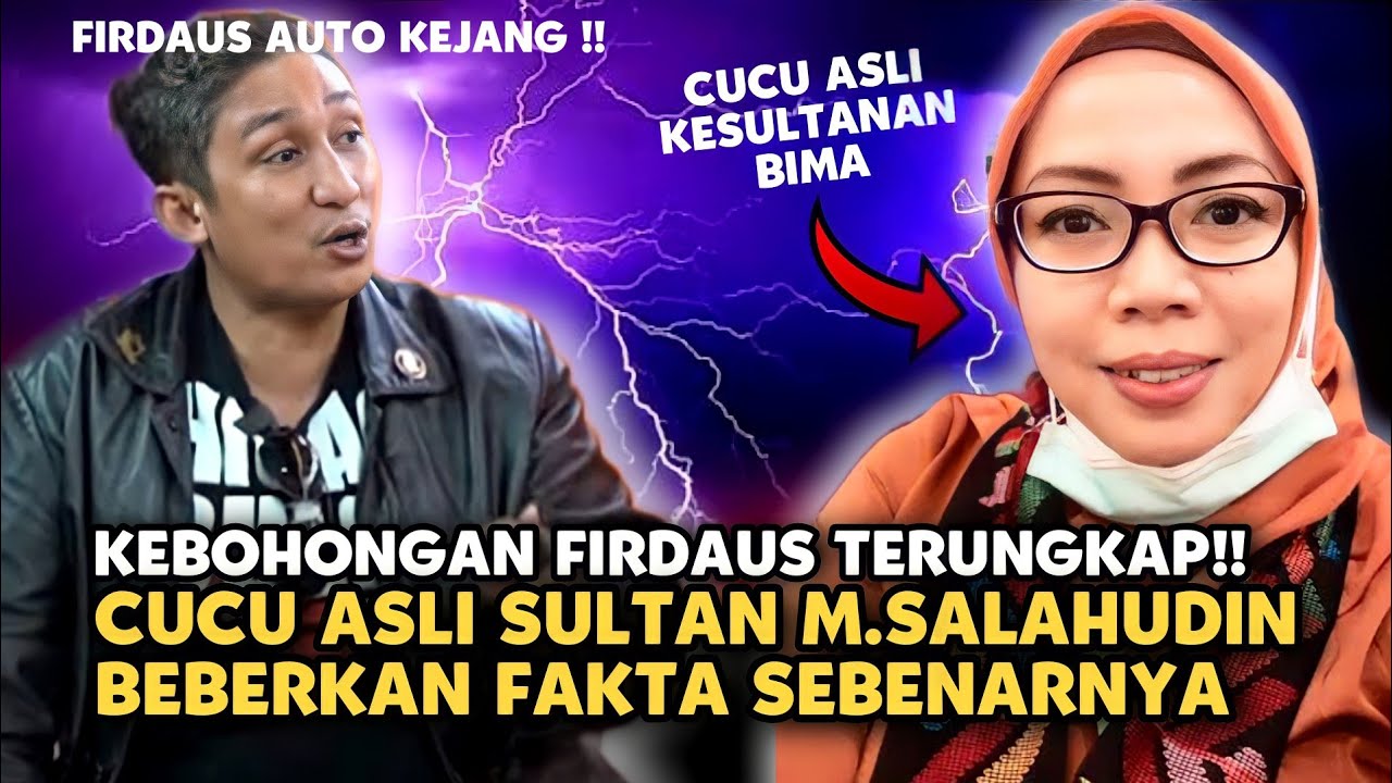 PANIK!! KEBOHONGAN FIRDAUS SOAL KETURUNAN SULTAN BIMA TERBONGKAR!!