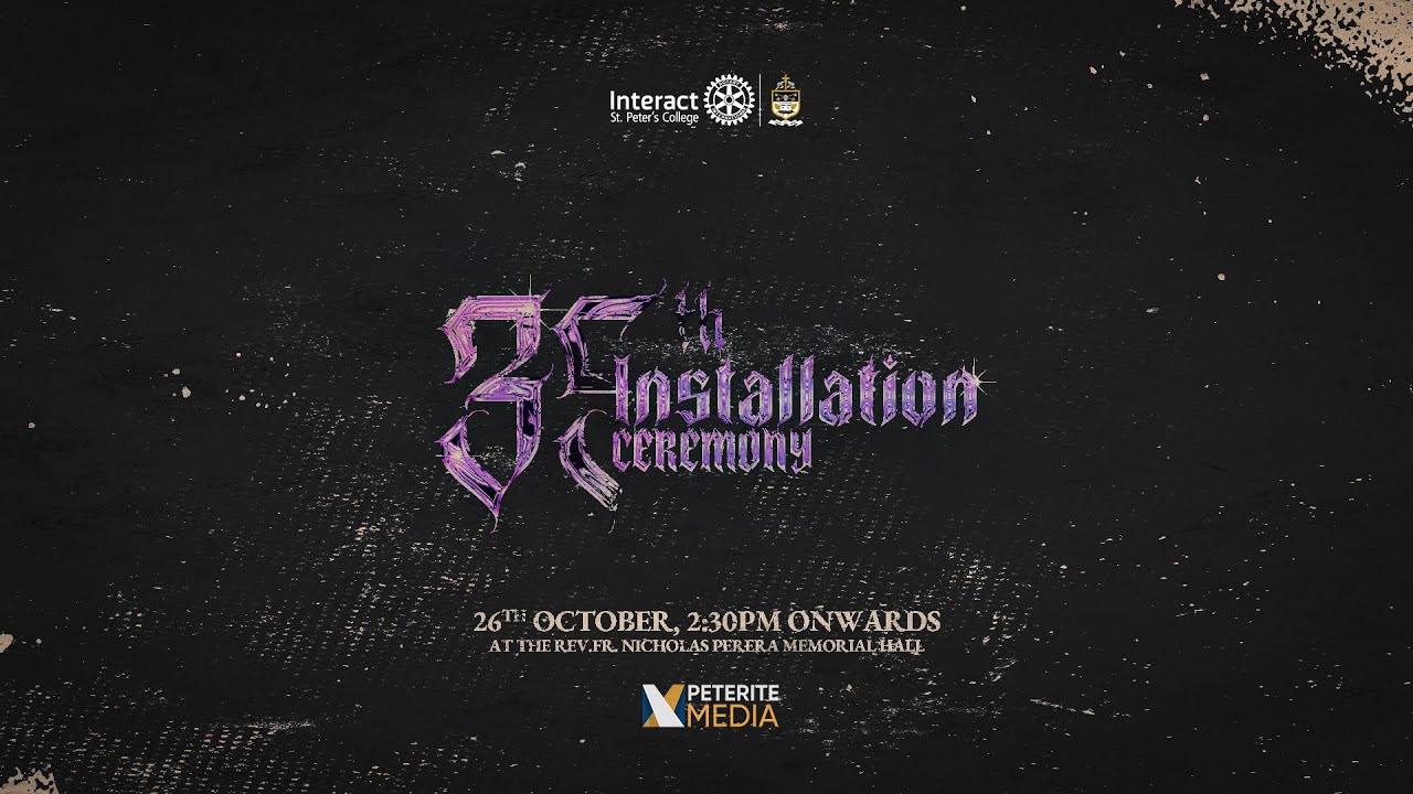 35th Installation Ceremony of the Interact Club of St. Peter's College, Colombo 04