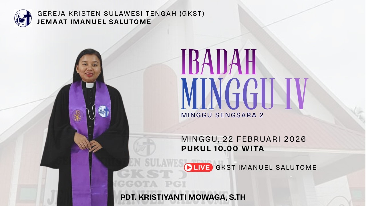 IBADAH MINGGU IV PUKUL 10.00 WITA // 22 FEBRUARI 2026 // PF: PDT. KRISTIYANTI MOWAGA, S.Th