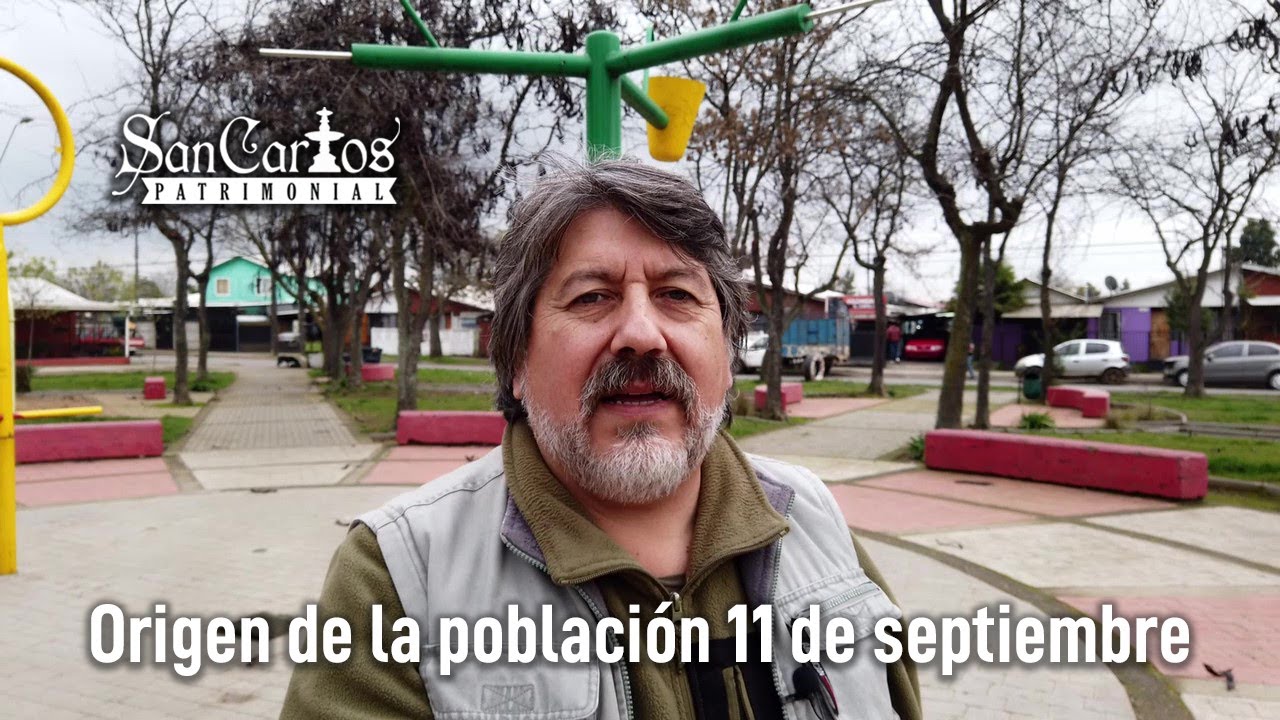 05 SAN CARLOS PATRIMONIAL (Origen de la población 11 de septiembre de San Carlos, Ñuble)