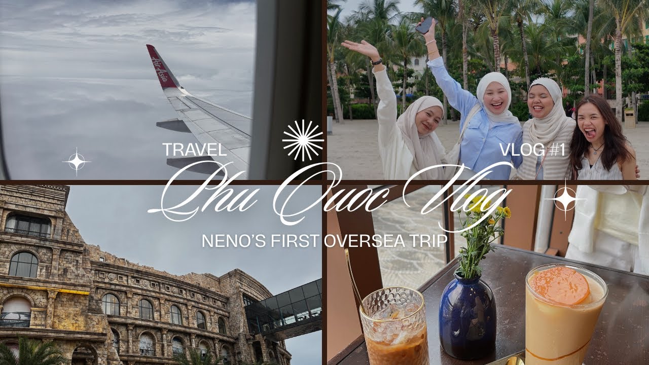 #1 Phu Quoc Vlog - Finally! 🇻🇳