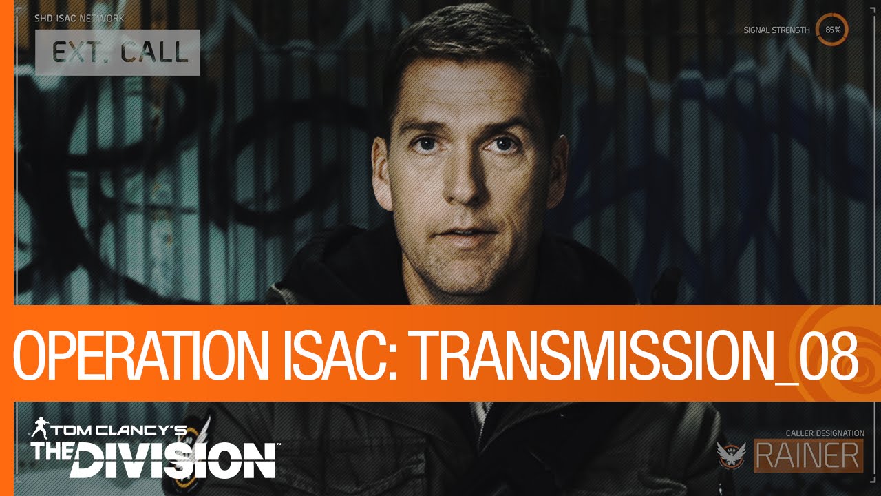 Tom Clancy's The Division - Operation ISAC: Transmission 08 | Ubisoft [NA]