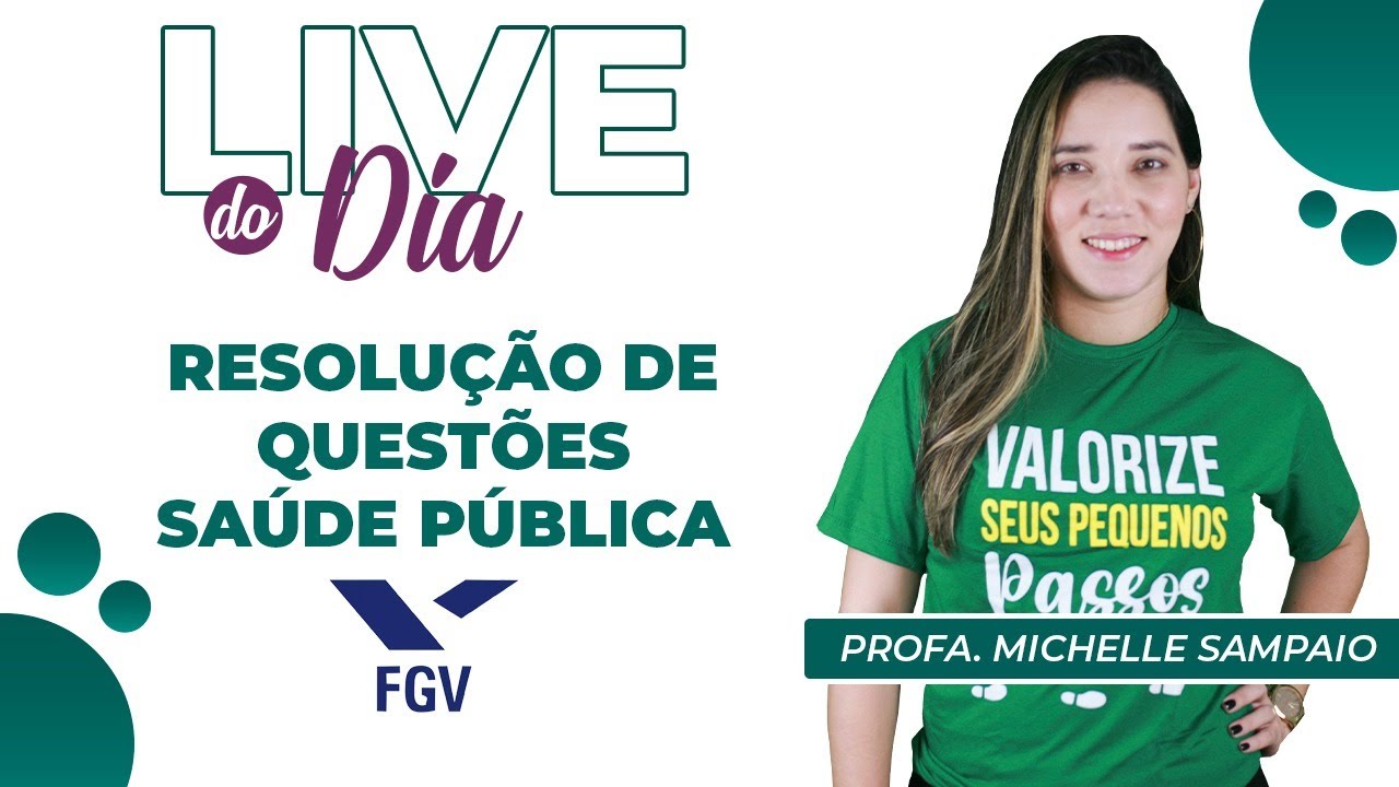 Resolução de Questões - Banca FGV - (SUS) | Profa. Michelle Sampaio