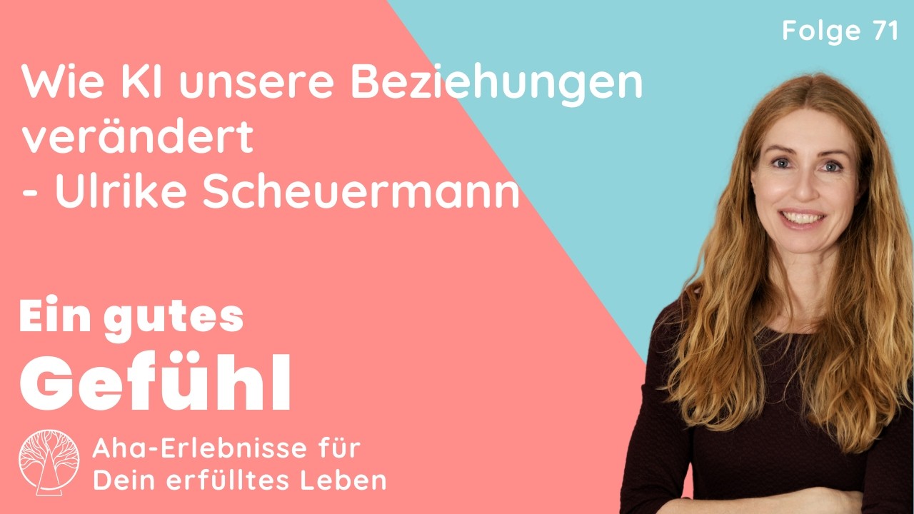 Ist KI ein guter Freund? Wie KI unsere Beziehungen verändert – Diplom Psychologin Ulrike Scheuermann