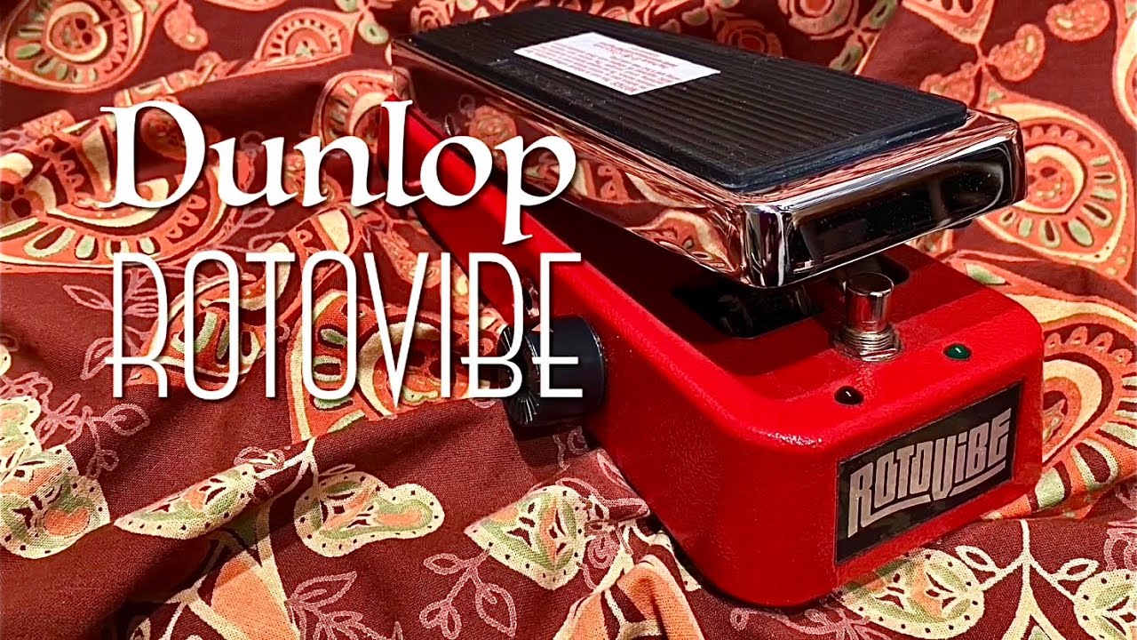 Dunlop / ROTOVIBE (UNI-VIBE clone)