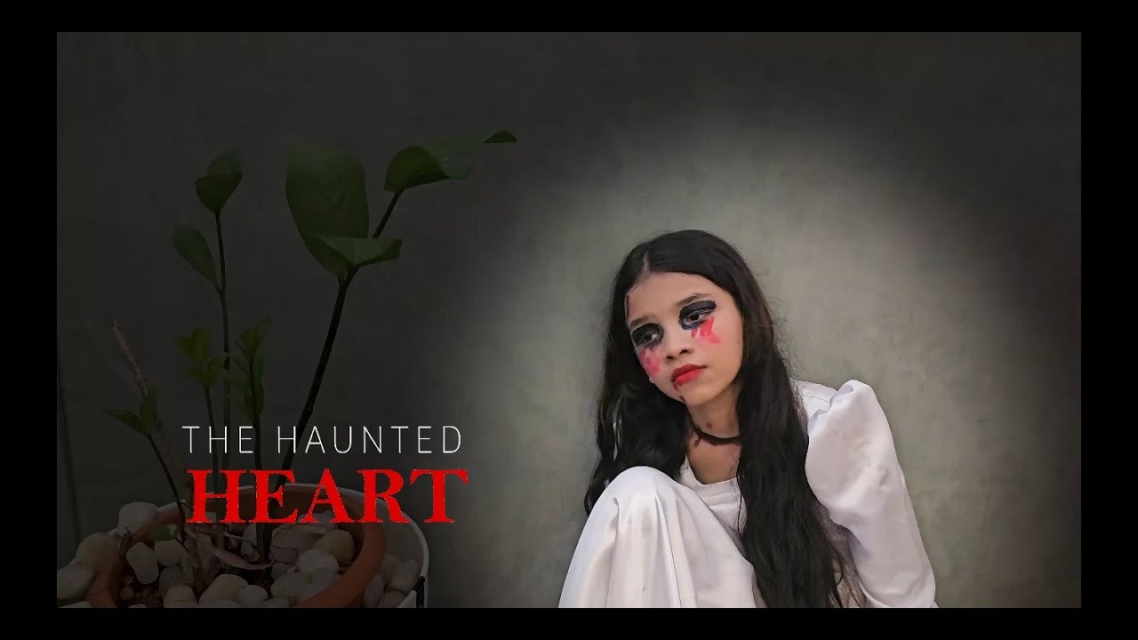 The Haunted Heart _Short film Benchmarks International School