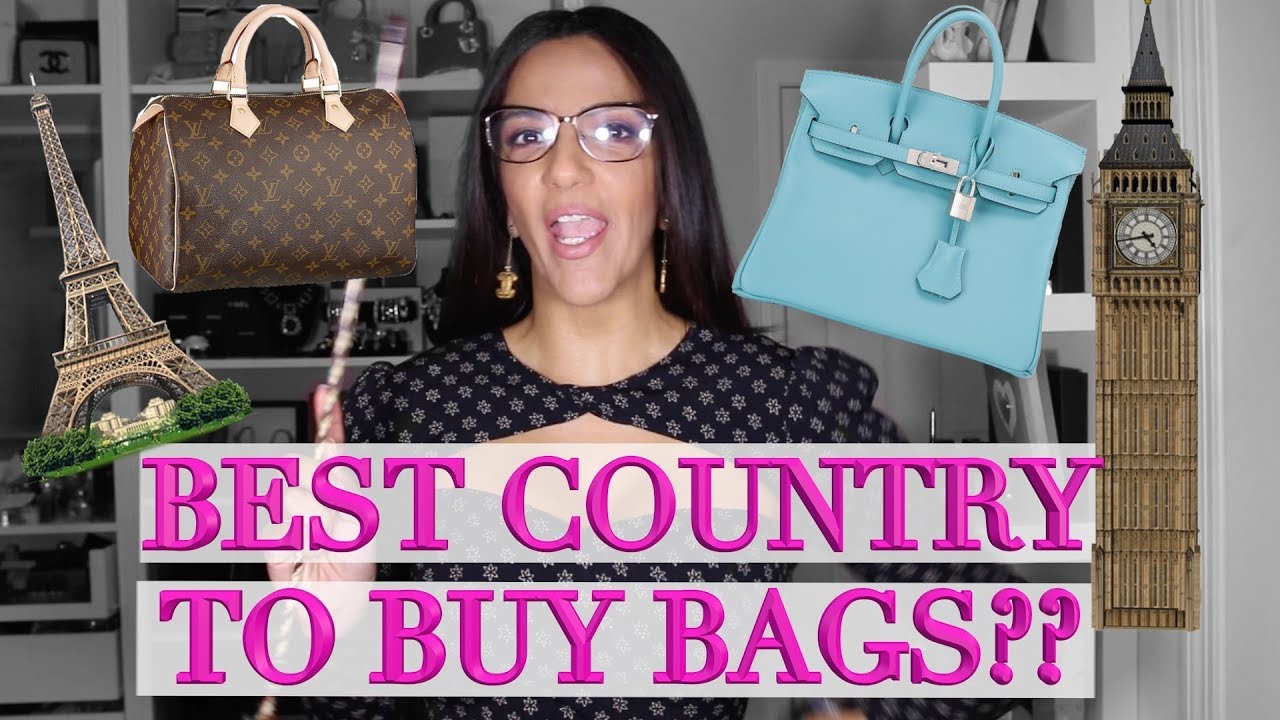 Which Country Is Cheapest to Buy Bags? Which Brand is the Best DEAL: Chanel, LV or Hermes?
