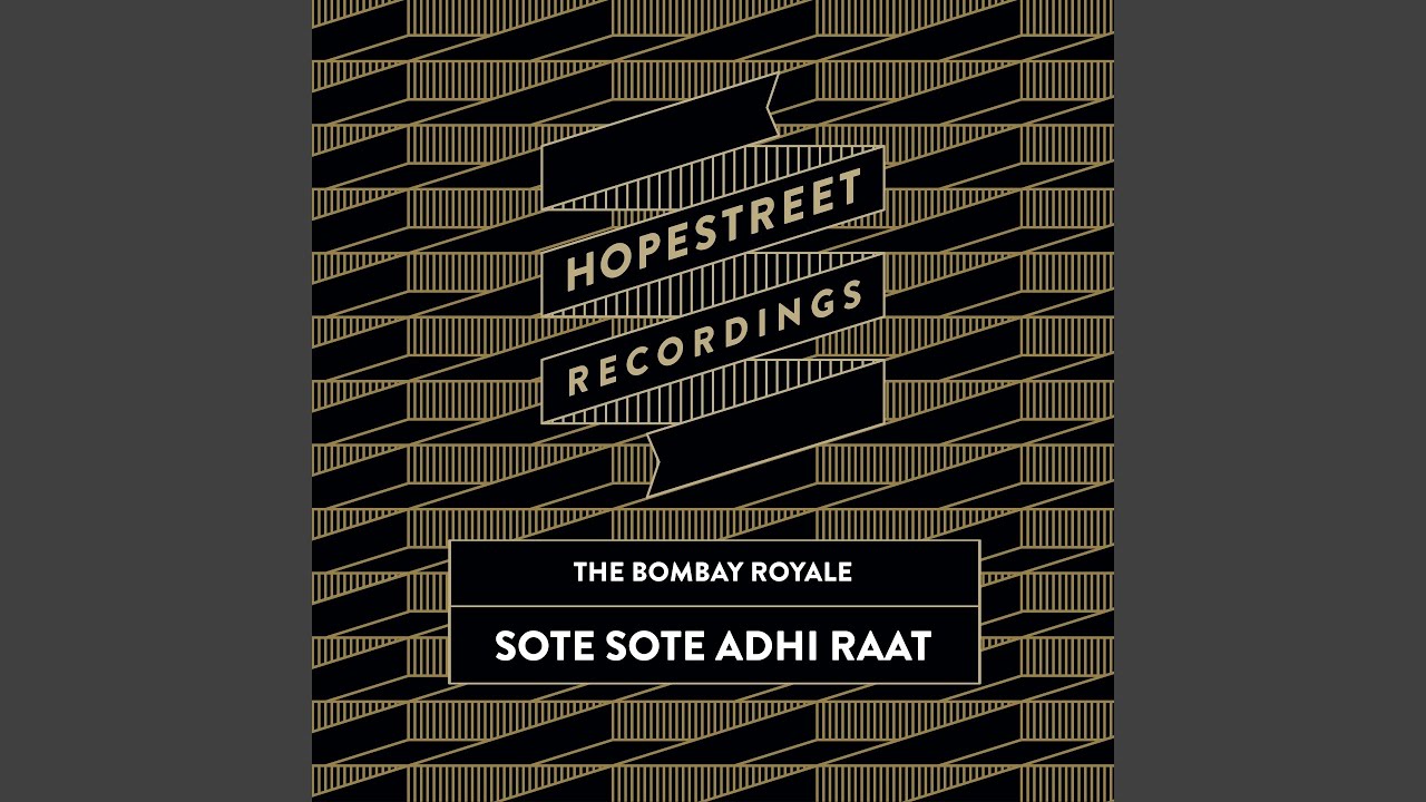 Sote Sote Adhi Raat