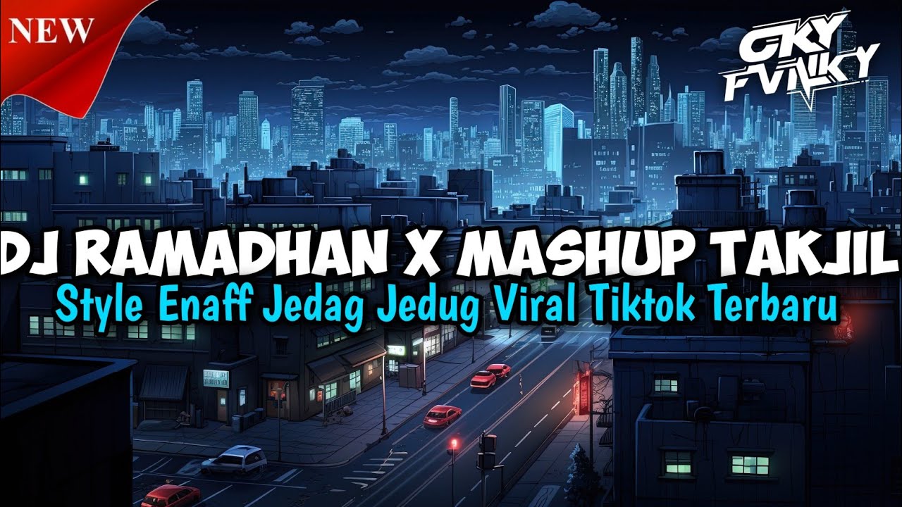 DJ RAMADHAN X MASHUP STYLE ENAFF JEDAG JEDUG SOUND TIKTOK VIRAL TERBARU 