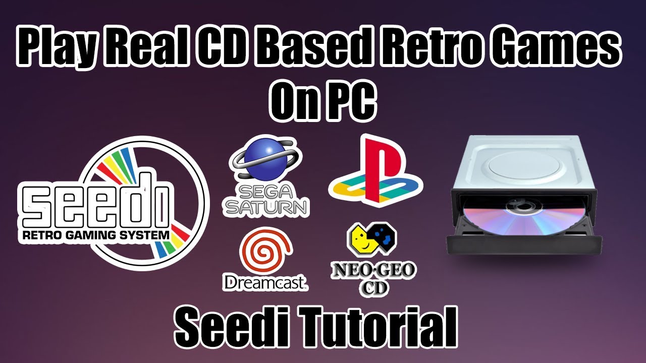 Seedi X86 Tutorial - Play physical CD Based Retro Games On PC