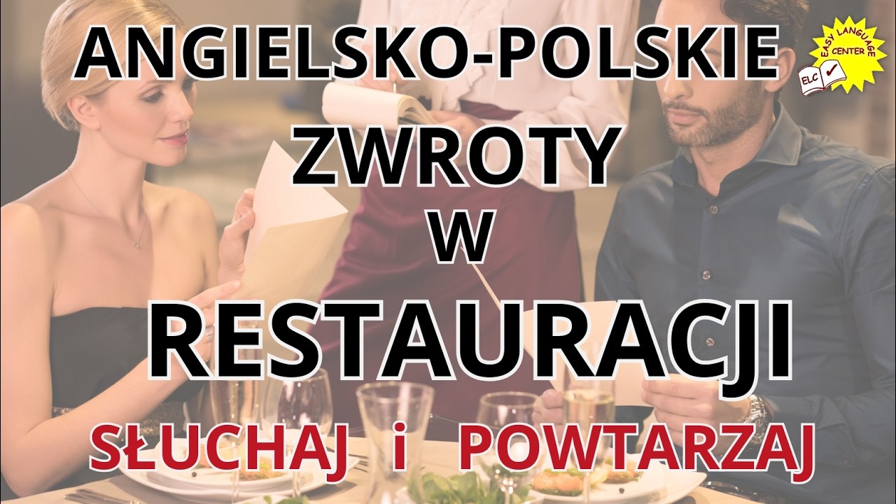 Polsko-Angielskie Zwroty w Restauracji! Angielski w podróży! Słuchaj i Powtarzaj! Nauka Angielskiego