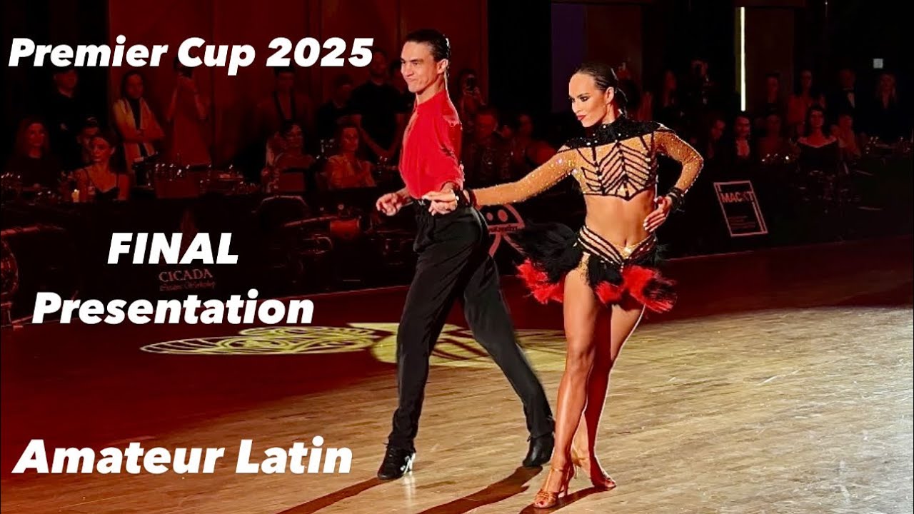 Premier Cup 2025 | Final Presentation | Amateur Latin