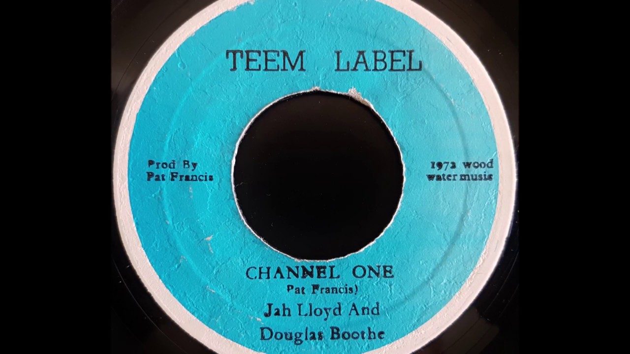 JAH LLOYD & DOUGLAS BOOTHE - Channel One [1972]