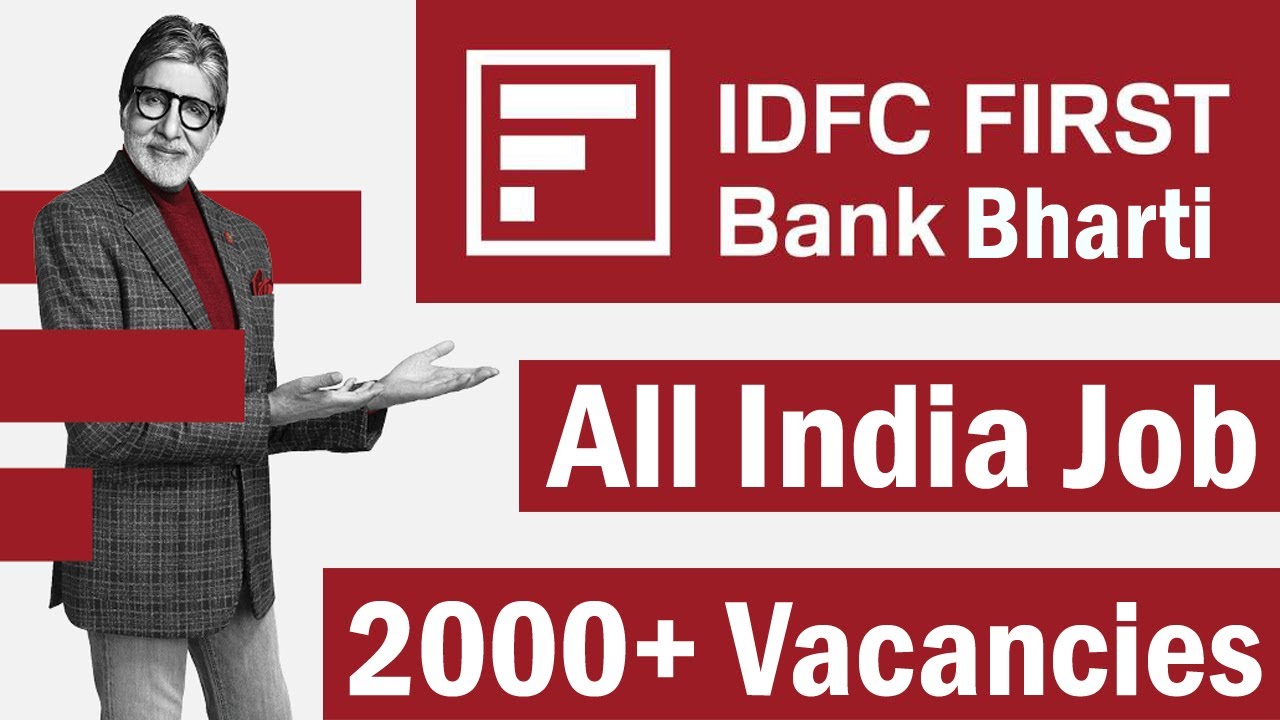 IDFC Bank Vacancy 2020 || 2000+ Bank Jobs Apply Online