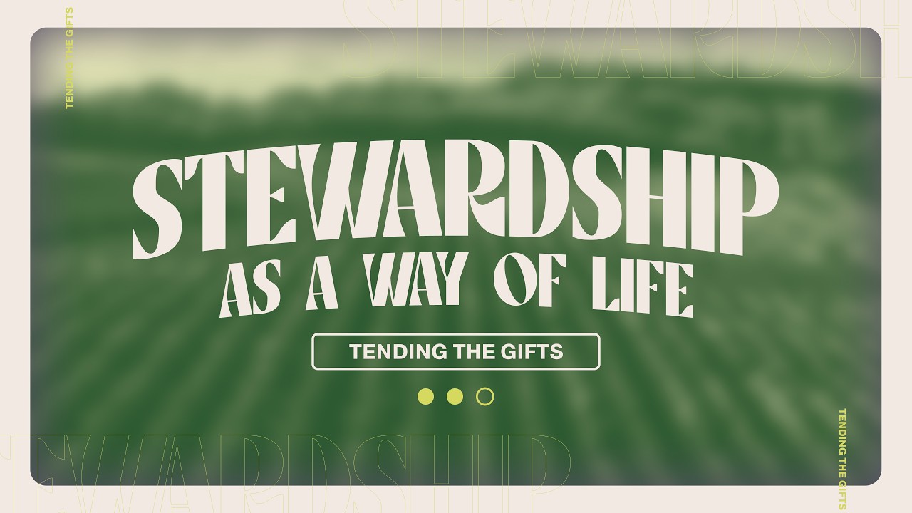 Tending the Gifts | 3/8