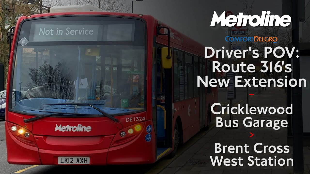 Driver's POV: Route 316's Extension from Cricklewood Bus Garage to Brent Cross West Station