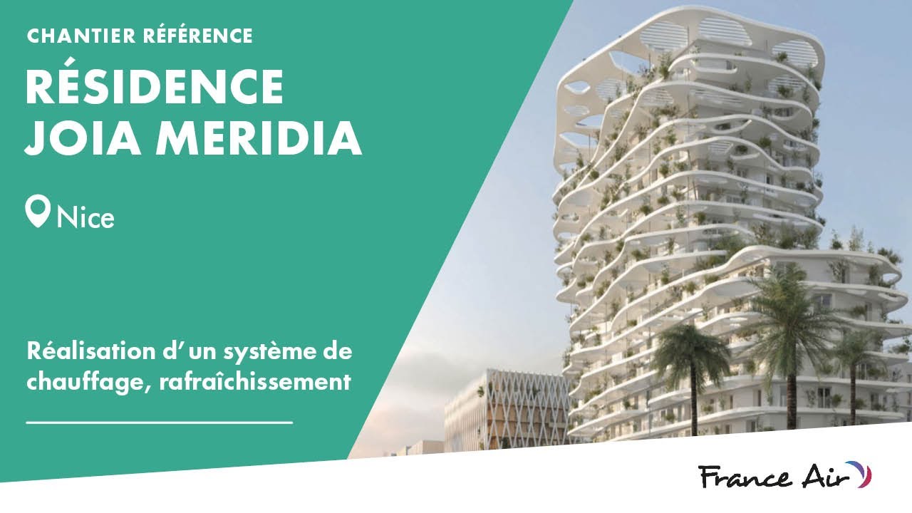 [Chantier référence] Résidence JOIA MERIDIA à Nice_Solution Yzentis