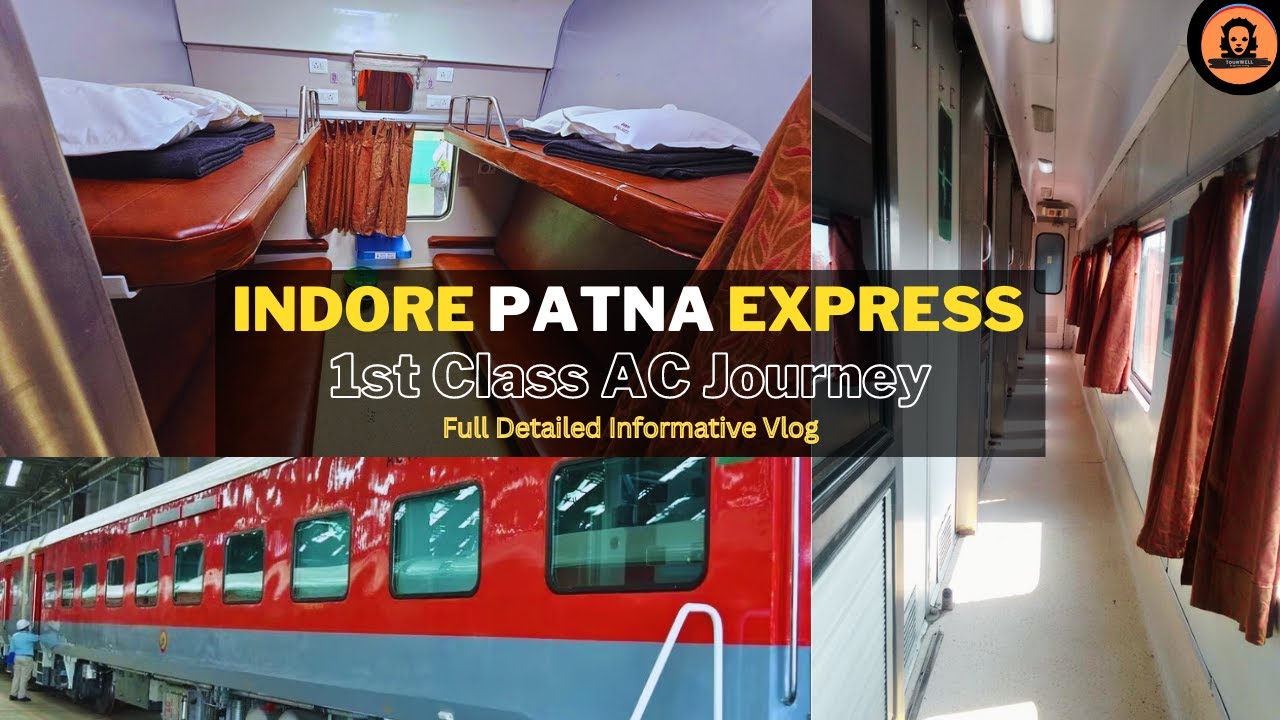 Indore Patna Express - First Class AC Experience | Full Journey Vlog