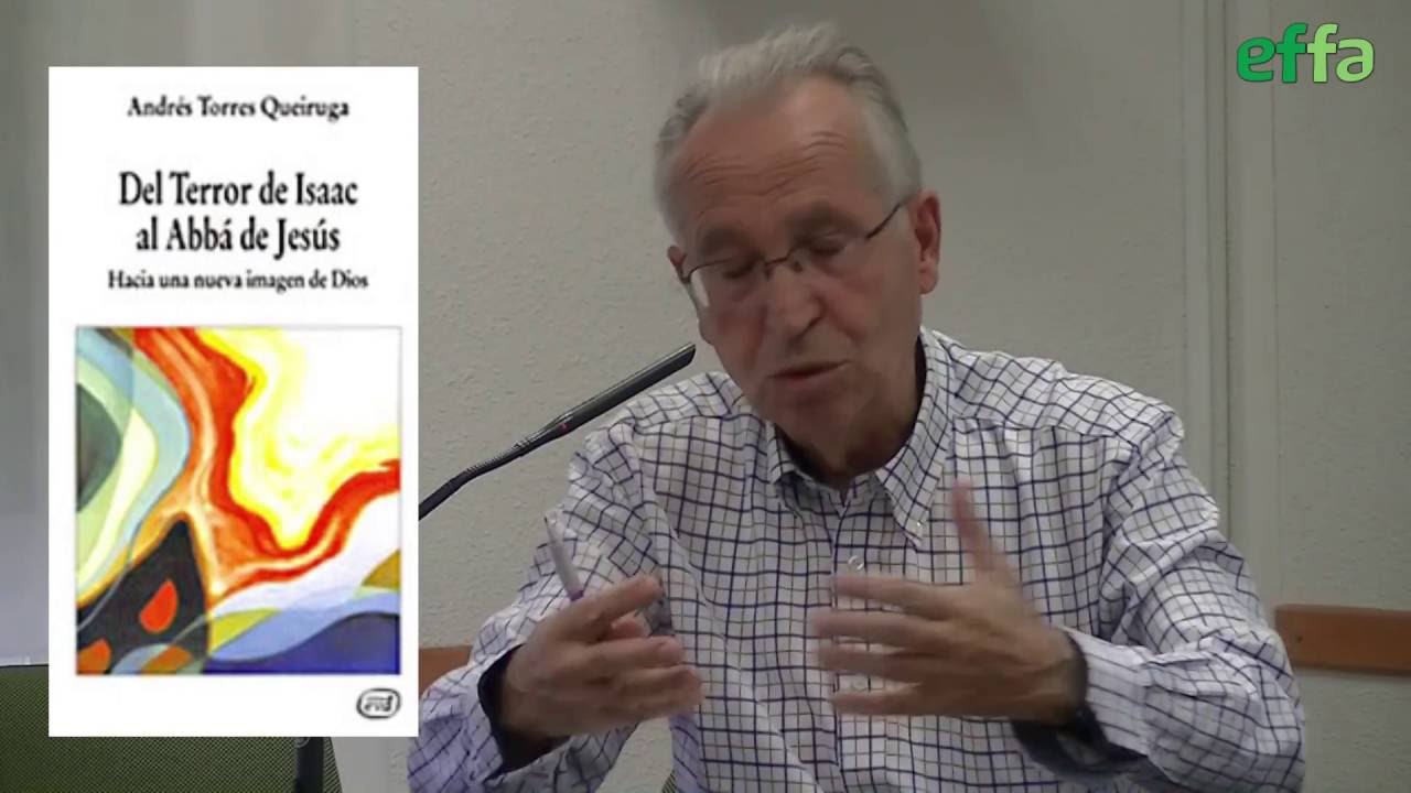 Andrés Torres Queiruga. Un Dios que crea por amor