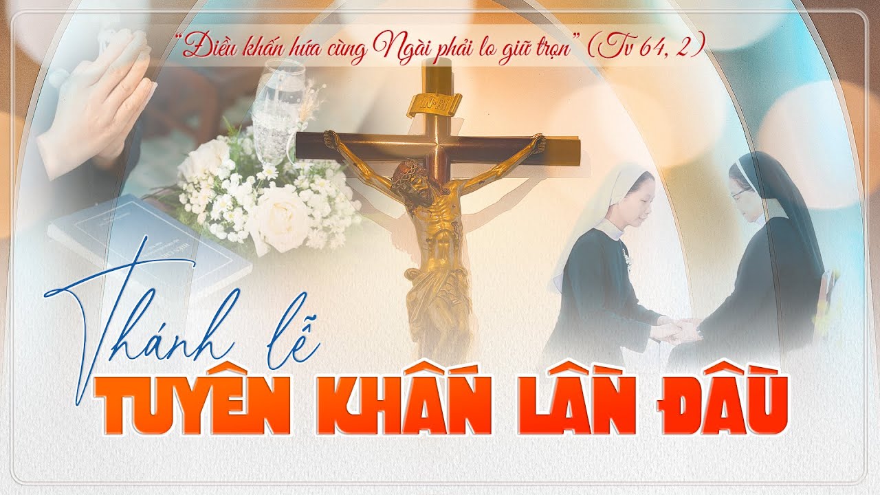 THÁNH LỄ TUYÊN KHẤN LẦN ĐẦU || 08.12.2025 || HD. MTG. PHAN THIẾT