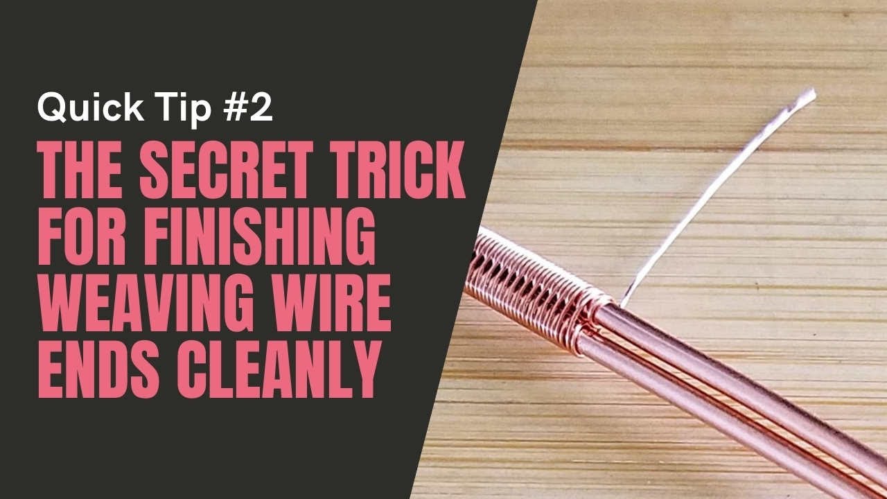 The Secret Trick for Finishing Weaving Wire Ends Neatly and Cleanly | Wire Jewelry Basics