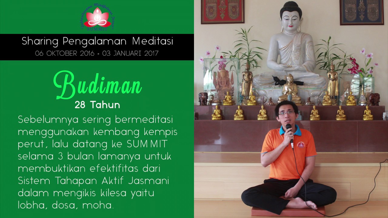 Pengalaman Meditasi Vipassana Intensif 3 Bulan - BUDIMAN