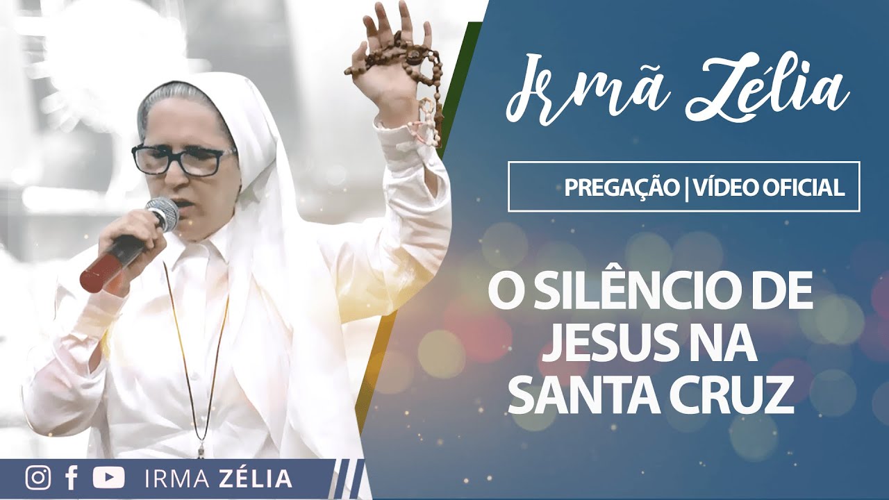 Ir. Zélia - O silêncio de Jesus na Santa Cruz