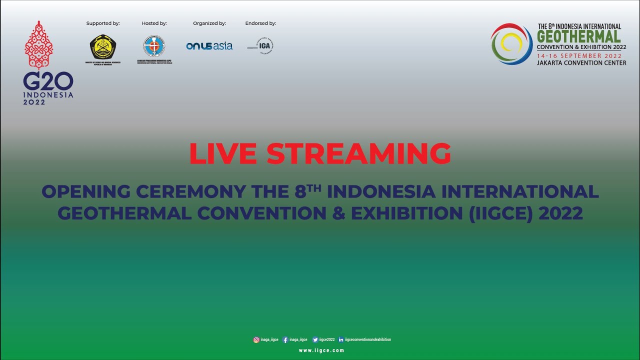 Opening Ceremony The 8th Indonesia International Geothermal Convention & Exhibition (IIGCE)