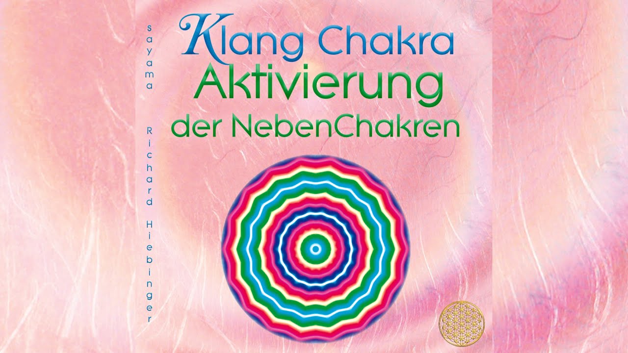 Klang Chakra Aktivierung der NebenChakren
