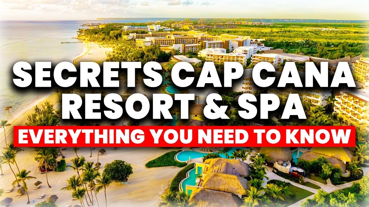 Secrets Cap Cana Resort & Spa - 2026 | (Всё, что вам нужно знать!)