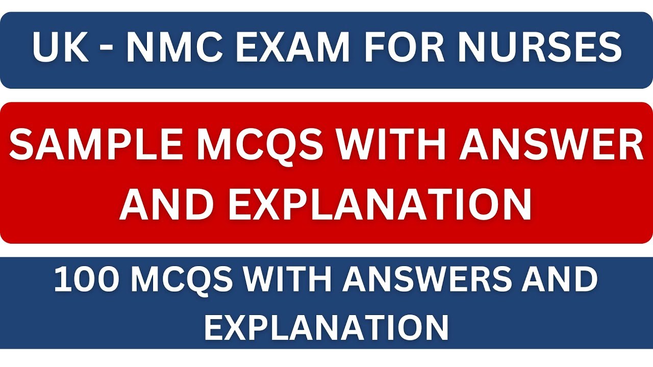 UK NMC CBT EXAM HIGH YIELD MCQS | UK NURSE | PRACTICE MCQ ANSWER