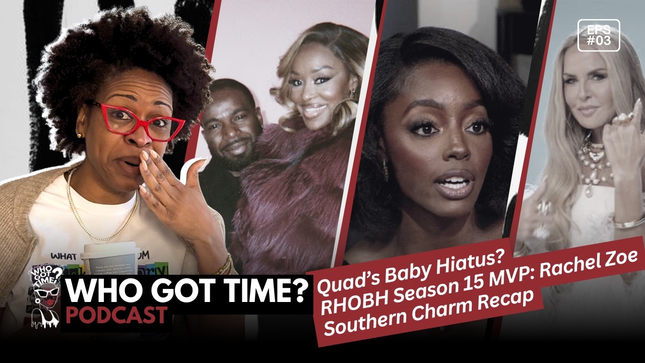 3. Quad's Baby Hiatus + Southern Charm Rant + RHOBH MVP Rachel Zoe