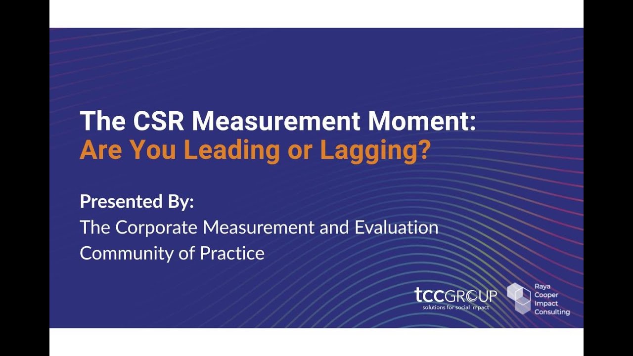 Webinar - The CSR Measurement Moment: Are You Leading or Lagging?