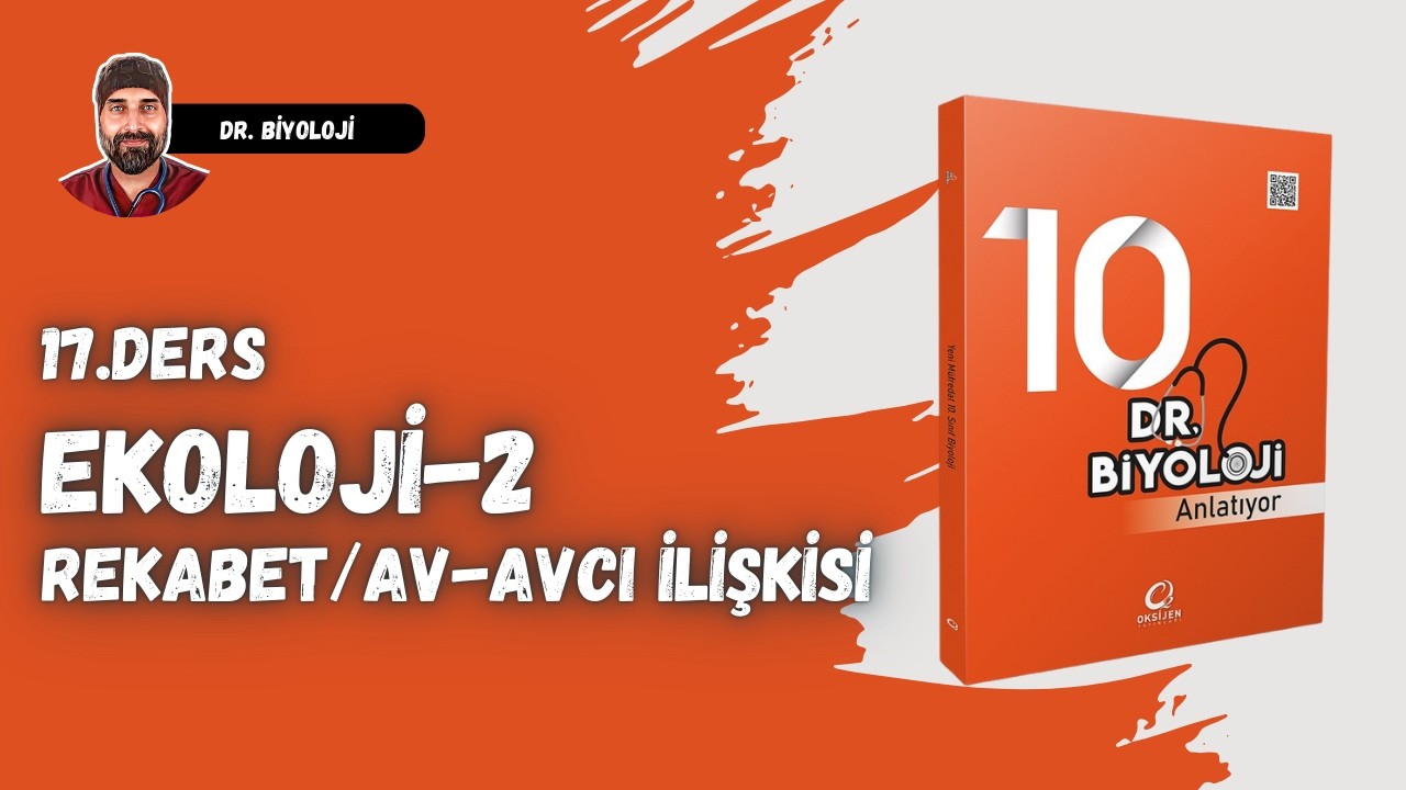 17. Ders: Ekoloji-2 Rekabet ve Av-Avcı | Dr. Biyoloji 10. Sınıf Yeni Müfredat