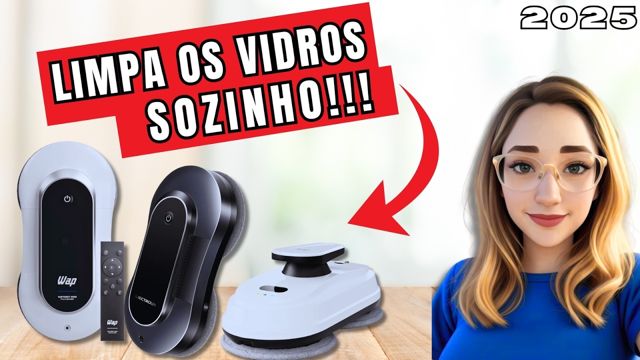 Guia DEFINITIVO: Qual o Melhor Robô para Limpar Vidros e Janelas de 2025?
