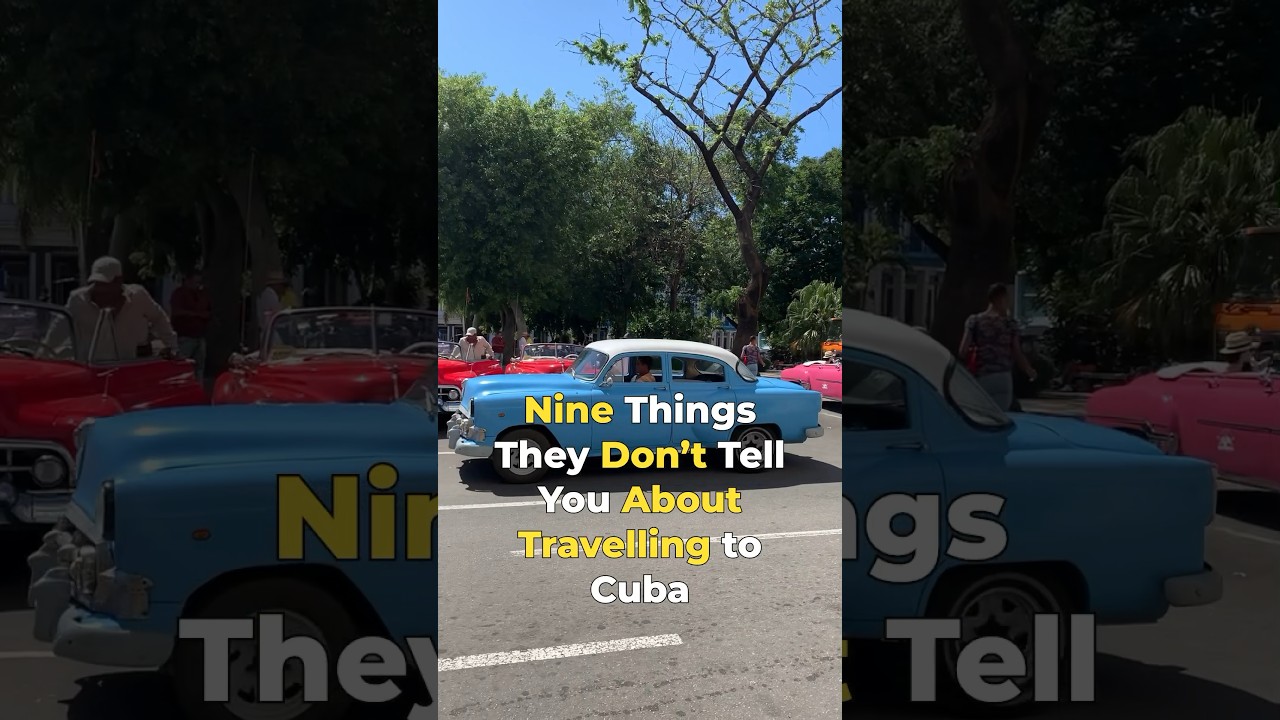 Nine Things They Don&rsquo;t Tell You About Traveling to Cuba