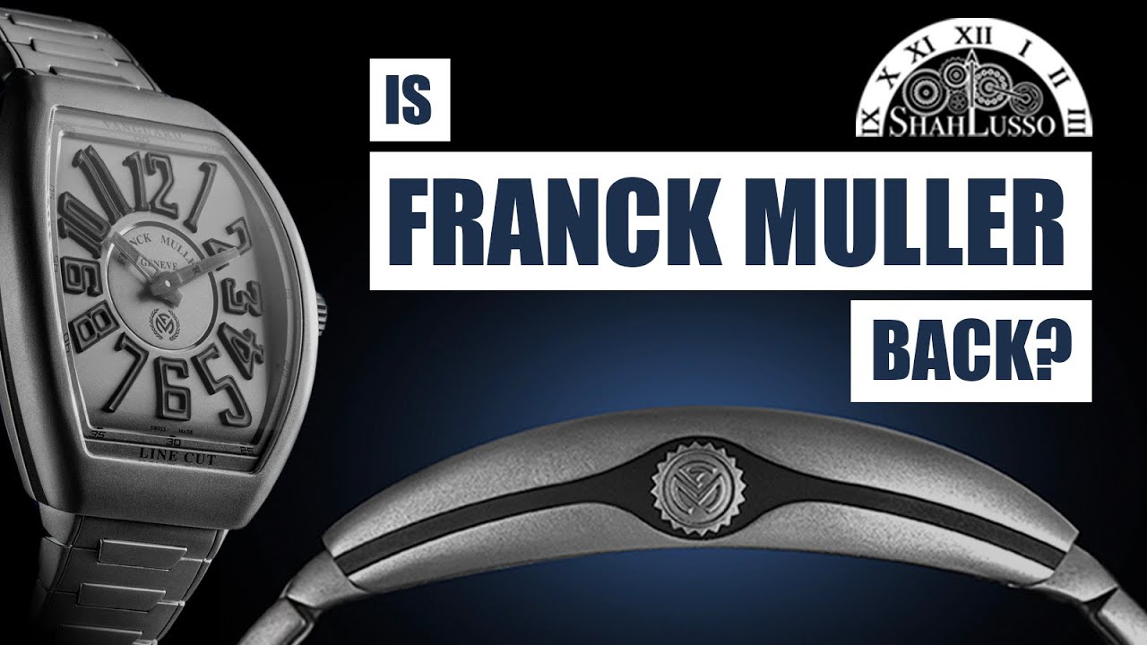 2020 Franck Muller Vanguard Line Cut first impressions | Is Franck Muller Back?