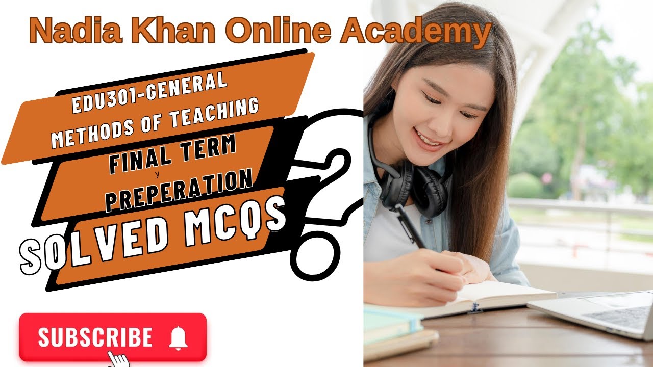Edu301 Final term notes and past papers |  edu301 final term guideline  | edu301 exam preparation