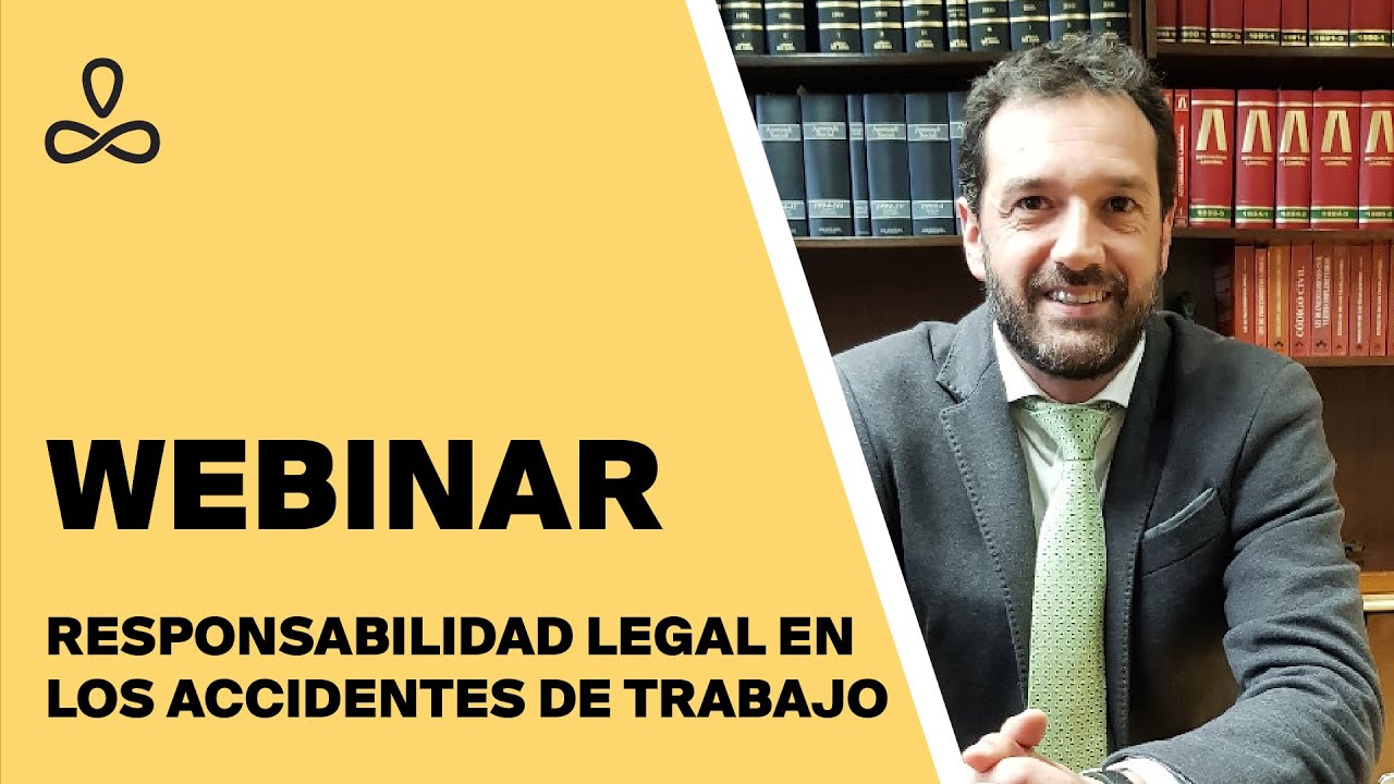 Webinar | Responsabilidad legal en los accidentes de trabajo - Más allá de la norma