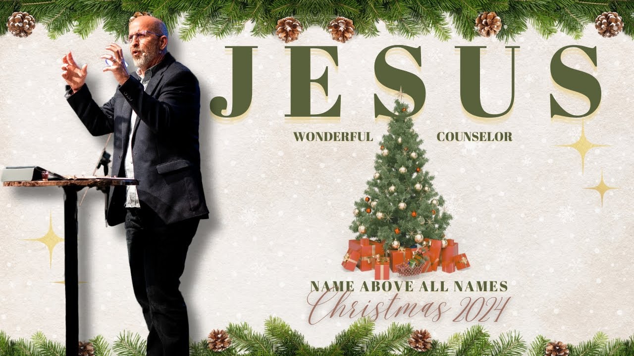 December 8th Sermon // Jarrod Bartholomew // Name Above All Names: Wonderful Counselor