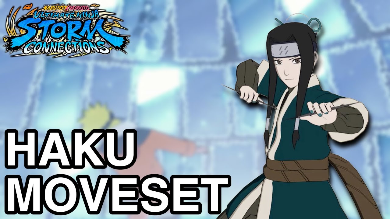 Haku FULL Moveset - Naruto x Boruto Ultimate Ninja Storm Connections