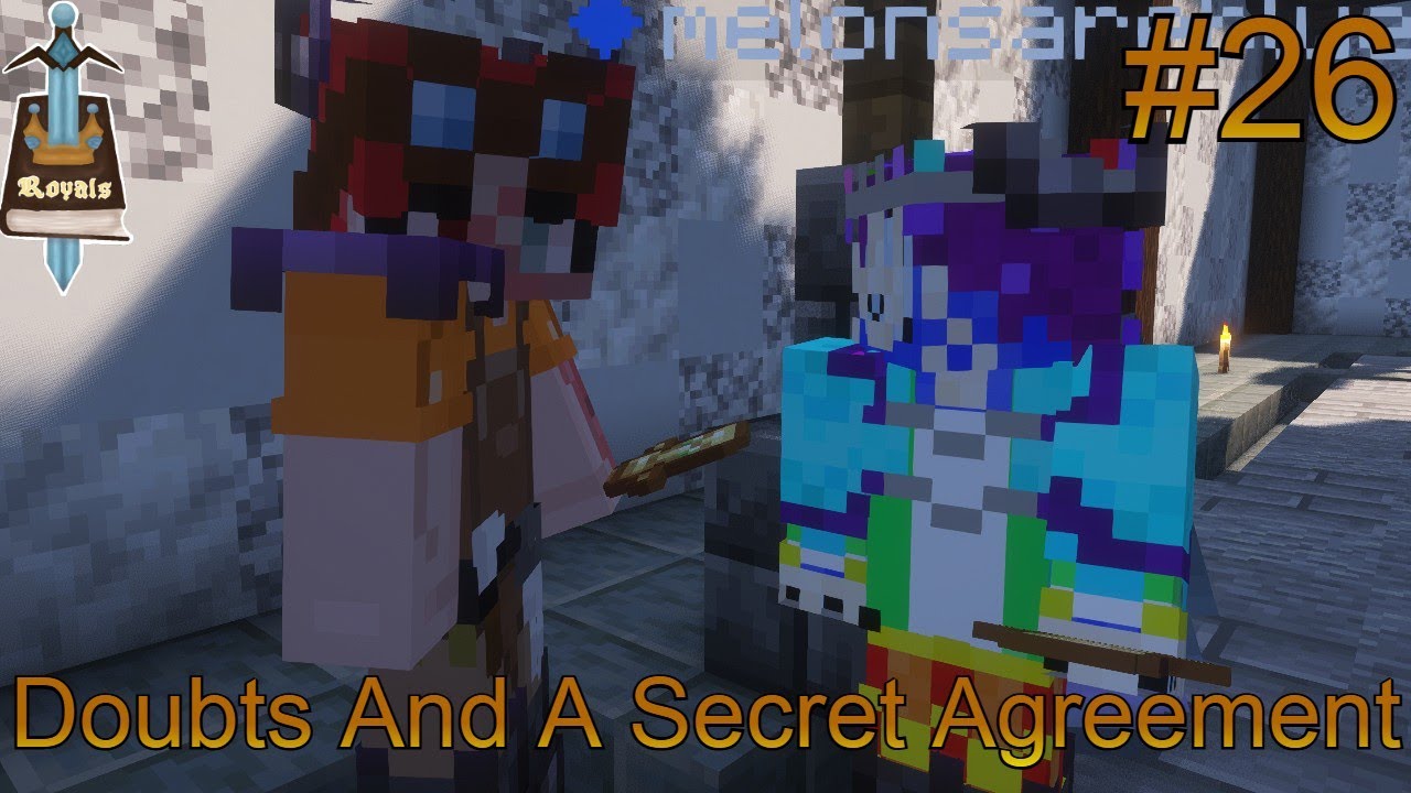 Doubts And A Secret Agreement | Royals SMP | #26