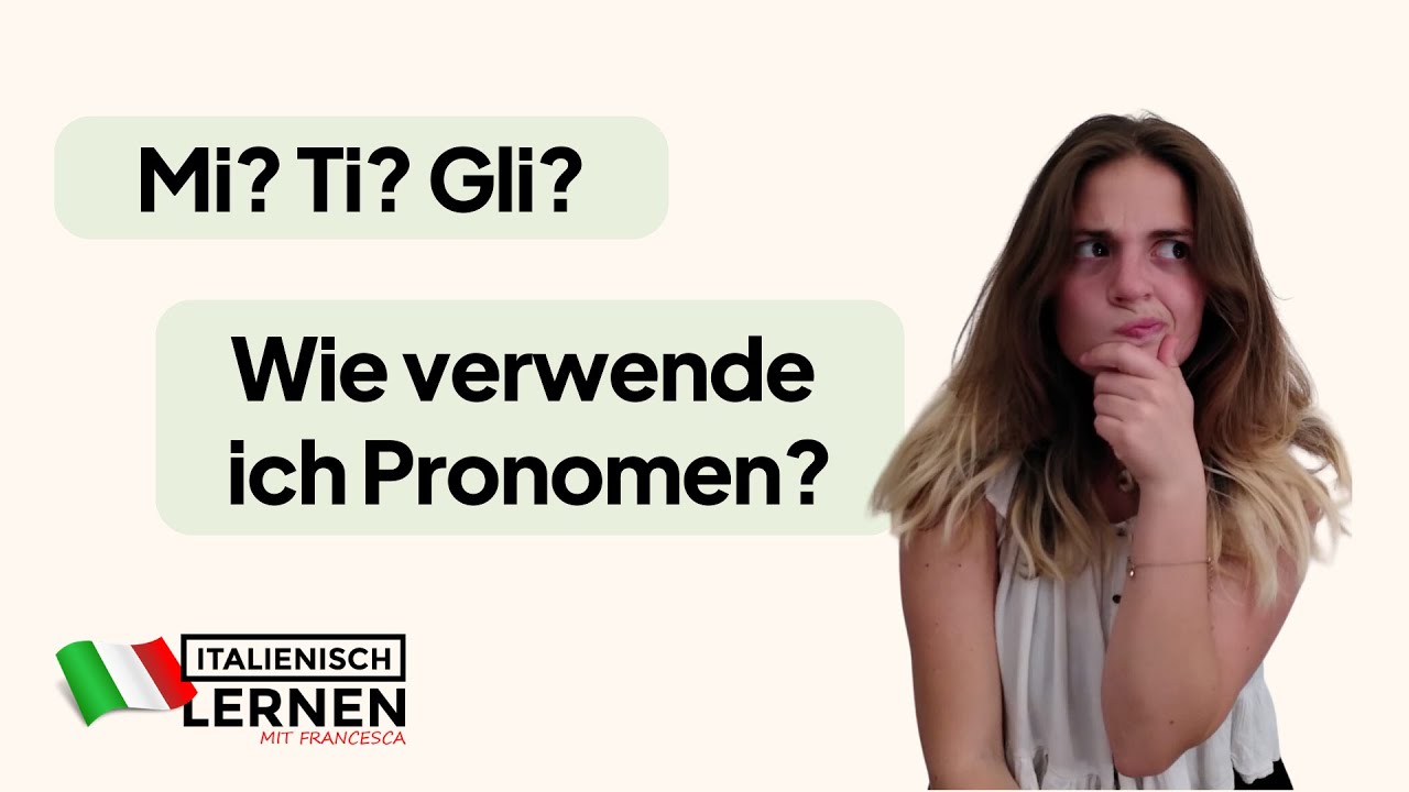 Wie verwende ich Personalpronomen auf Italienisch? - Lernen wir zusammen italienische Grammatik #5
